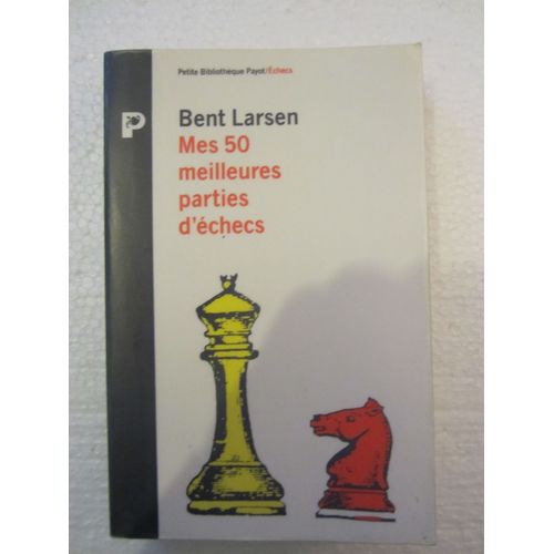 Mes 50 Meilleures Parties D'échecs (1948-1969)