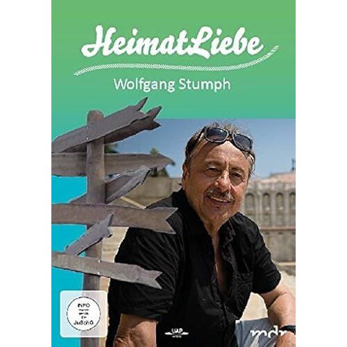 Heimatliebe - Wolfgang Stumph