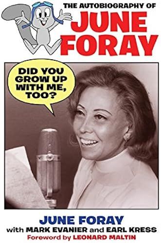 Did You Grow Up With Me, Too? - The Autobiography Of June Foray