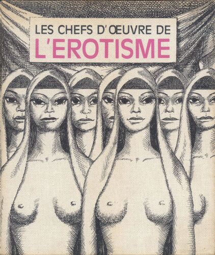Les Chefs D'oeuvre De L'erotisme
