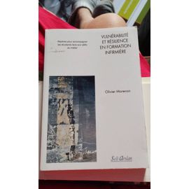 Vulnérabilité Et Résilience En Formation Infirmière - Repères Pour Accompagner Les Étudiants Face Aux Défis Du Métier