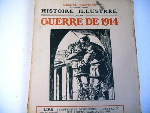 Histoire Illustrée Guerre 1914 N° 204 / 205 Beau Bois Gravé Hanotaux Amiens