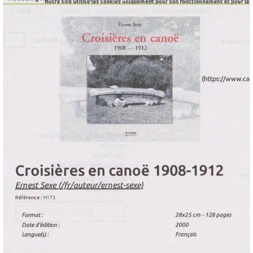 Croisières En Canoé 1908-1912 De Ernest Sexe