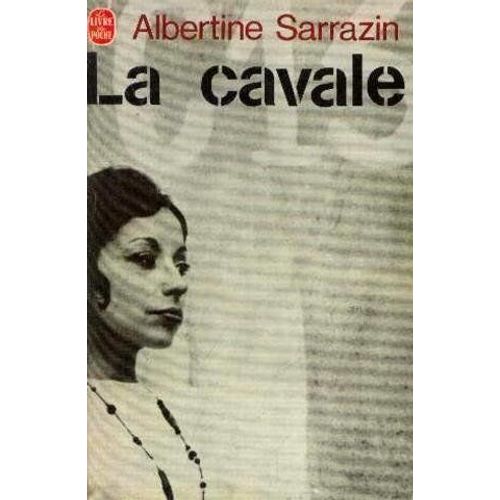 Albertine Sarrazin.  La Cavale