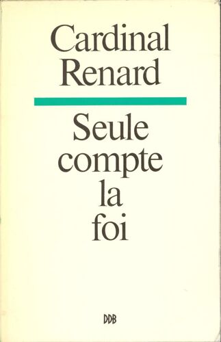 Seule Compte La Foi