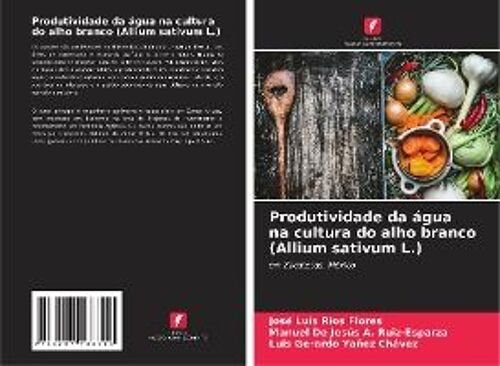 Produtividade Da Água Na Cultura Do Alho Branco (Allium Sativum L.)