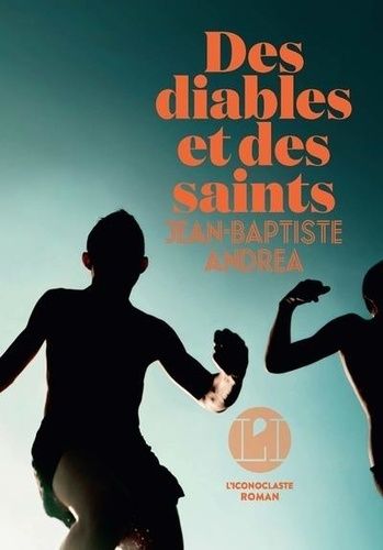 Des Diables Et Des Saints
