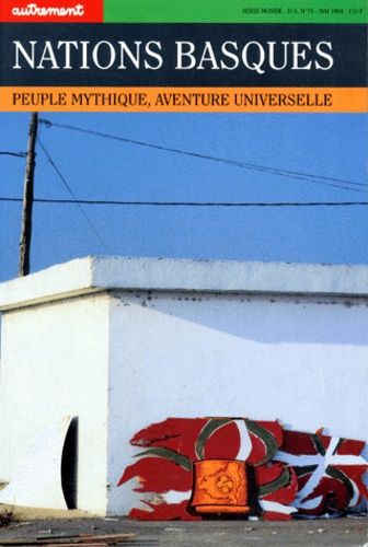 Nations Basques - Peuple Mythique, Aventure Universelle