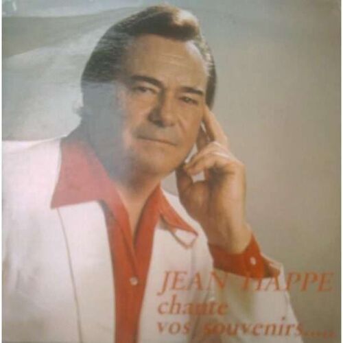 Jean Happe Chante Vos Souvenirs