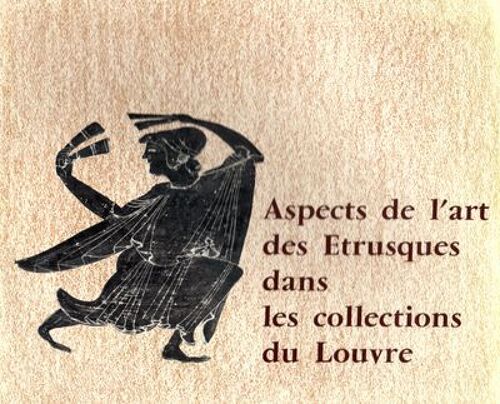 Aspects De L'art Des Etrusques Dans Les Collections Du Louvre