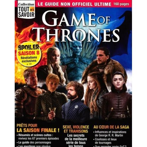 Collection Tout Savoir N°2 - Game Of Thrones (Guide Non Officiel Ultime)