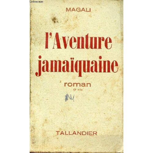 L Aventure Jamaïquaine - Roman.