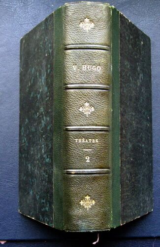 Théâtre. Tome Ii : Hernani - Le Roi S'amuse - Les Burgraves