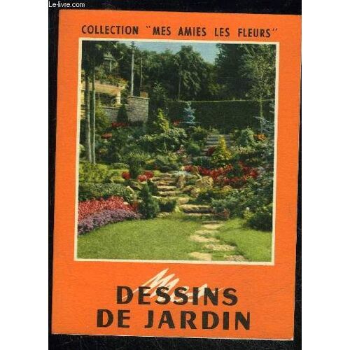 Mes Dessins De Jardin - Collection Mes Amies Les Fleurs N° 13