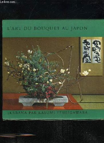 L'art Du Bouquet Au Japon