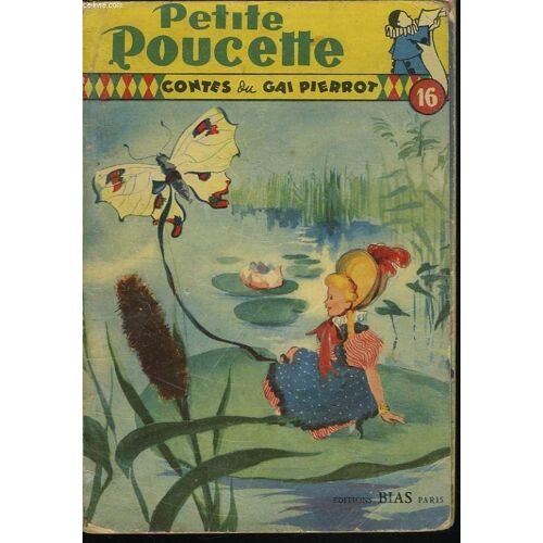 Contes Du Gai Pierrot. Petite Poucette.