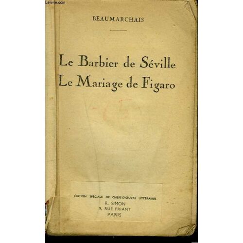 Le Barbier De Seville. Le Mariage De Figaro.