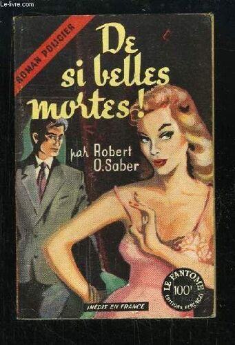 De Si Belles Mortes !