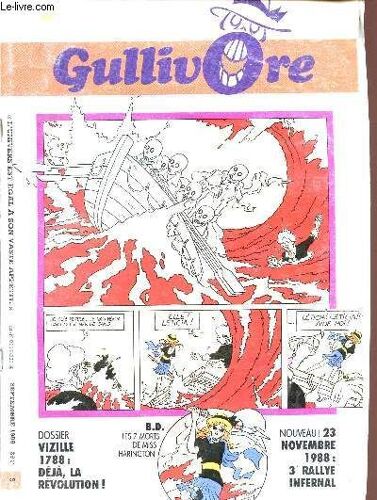 Gullivore - Septembre 1988 - N°5 / Vizille 1788 : Deja La Revolution! - B.D. Les 7 Morts De Miss Harington - 23 Novembre 1988 : 3è Rallye Infernal ....
