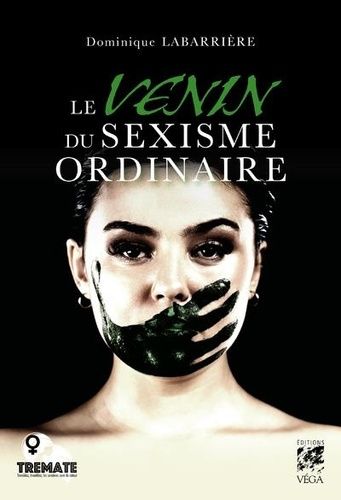 Le Venin Du Sexisme Ordinaire