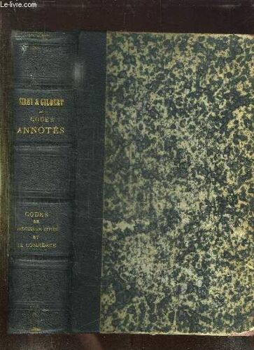 Les Codes Annotes De Sirey Contenant Toute La Jurisprudence Des Arrets De La Doctrine Des Auteurs. Code De Procedure Civile Et Code De Commerce.