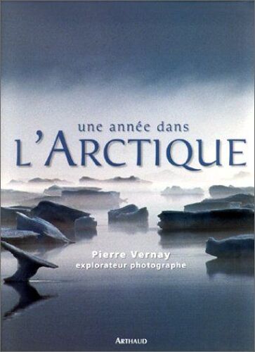 Une Année Dans L'arctique