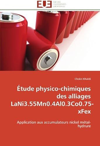 Étude Physico-Chimiques Des Alliages Lani3.55mn0.4al0.3co0.75-Xfex