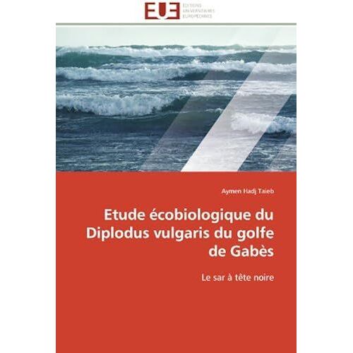 Etude Écobiologique Du Diplodus Vulgaris Du Golfe De Gabès