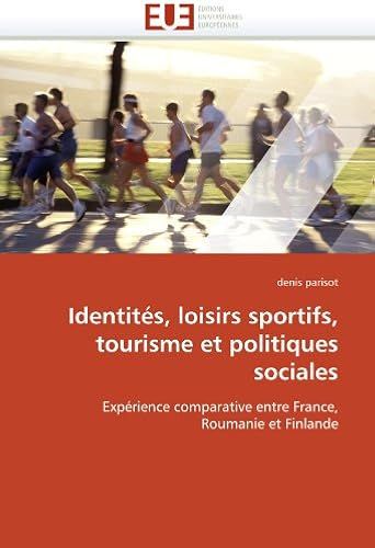 Identités, Loisirs Sportifs, Tourisme Et Politiques Sociales