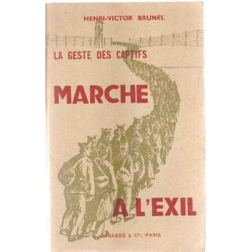 La Geste Des Captifs /Marche À L'exil