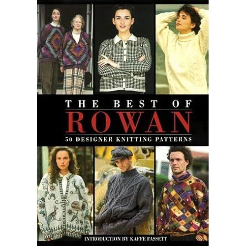 The Best Of Rowan: 50 Designer Knitting Patterns