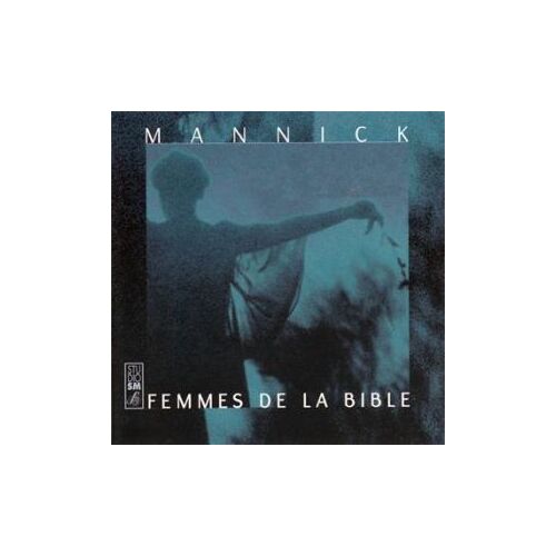 Cd Mannick : Femmes De La Bible