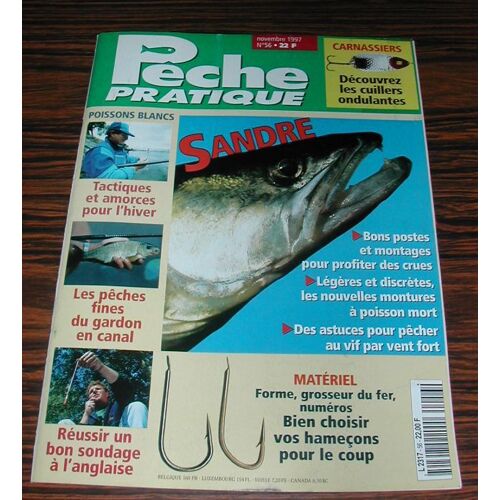 Revue Magasine Magazine Pêche Pratique N° 56 Novembre 1997 Sandres Bons Postes Et Montages ....