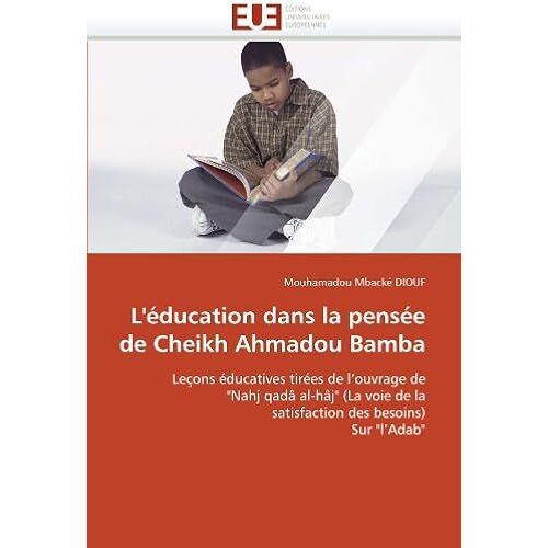L''éducation Dans La Pensée De Cheikh Ahmadou Bamba