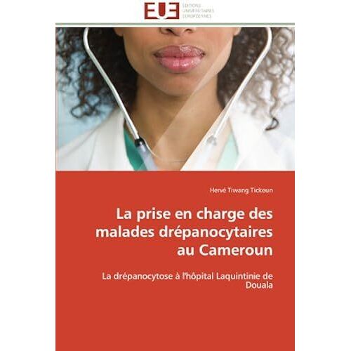 La Prise En Charge Des Malades Drépanocytaires Au Cameroun