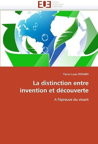 La Distinction Entre Invention Et Découverte