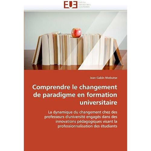 Comprendre Le Changement De Paradigme En Formation Universitaire