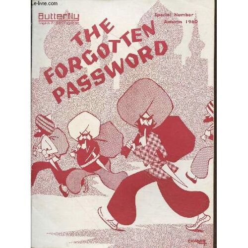 Butterfly : English-French Magazine Special Numero Autumn 1960 : The Forgotten Password. Sommaire : A Character In A Fairy Story - English As A Class Indicator - A New Identification For Motor Cars -(...)