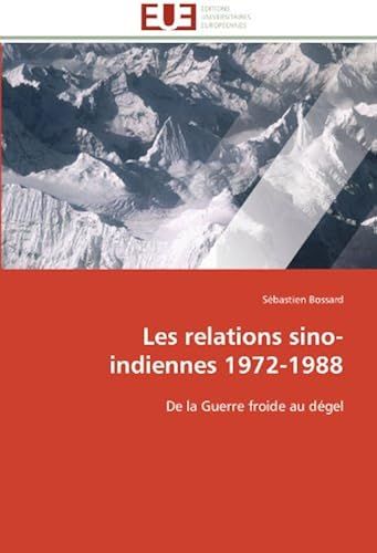Les Relations Sino-Indiennes 1972-1988