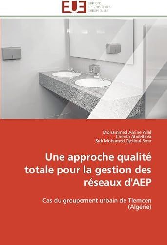 Une Approche Qualité Totale Pour La Gestion Des Réseaux D'aep