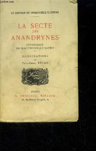 La Secte Des Anandrynes. Confession De Mademoiselle Sapho