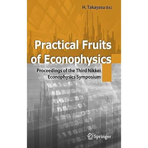 Practical Fruits Of Econophysics