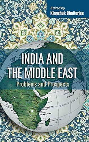 India And The Middle East: Problems And Prospects