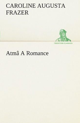 Atmâ A Romance