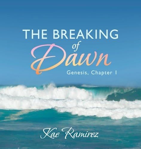 The Breaking Of Dawn