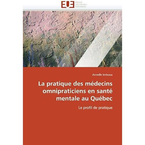 La Pratique Des Médecins Omnipraticiens En Santé Mentale Au Québec