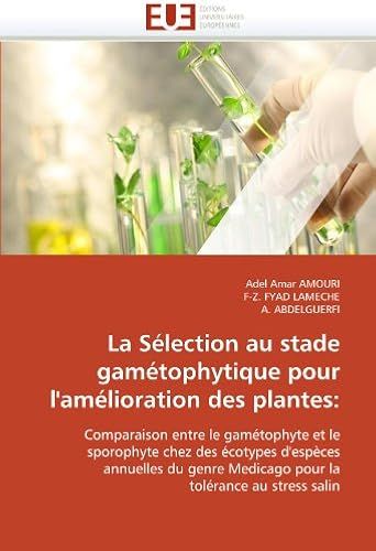 La Sélection Au Stade Gamétophytique Pour L''amélioration Des Plantes: