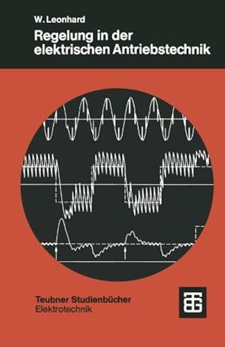Regelung In Der Elektrischen Antriebstechnik