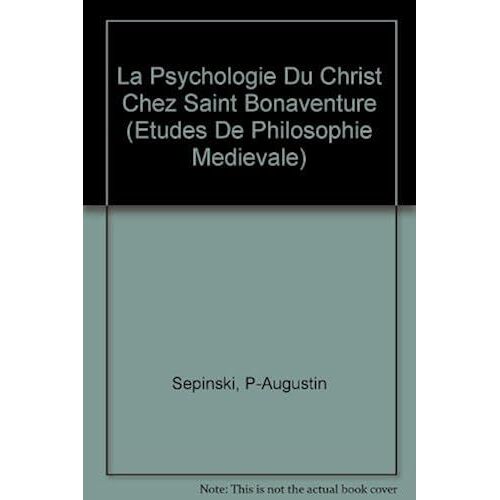 La Psychologie Du Christ Chez Saint Bonaventure