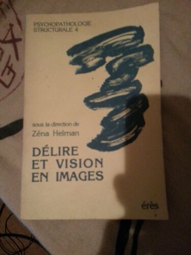 Délire Et Vision En Images